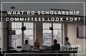 he #1 Thing Scholarship Committees Look for