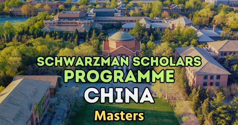 Schwarzman Scholars Program 2026–27 in China | Fully Funded Graduate Opportunity